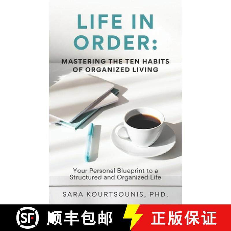 预订 LIFE IN ORDER: MASTERING THE TEN HABITS OF  ORGANIZED LIVING [9798989174515]