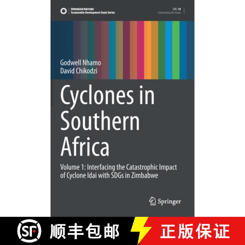 【3-4周达】Cyclones in Southern Africa : Volume 1: Interfacing the Catastrophic Impact of Cyclone Ida... [9783030723927]