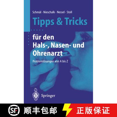 【3-4周达】Tipps Und Tricks Fï¿½r Den Hals-, Nasen- Und Ohrenarzt: Problemlï¿½sungen Von a Bis Z [9783540678878]
