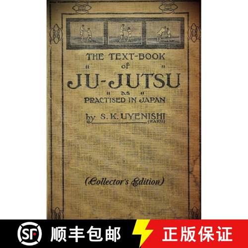 【3-4周达】THE TEXT-BOOK of JU-JUTSU as practised in Japan (Collector's Edition) [9780244135263]
