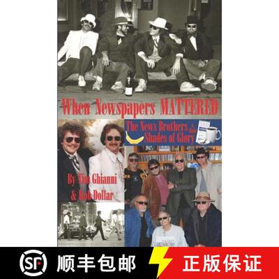 【3-4周达】When Newspapers Mattered: The News Brothers & Their Shades of Glory [9781937763237]