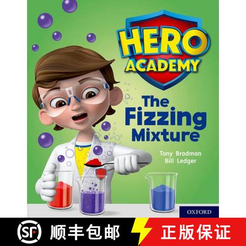 【3-4周达】Hero Academy: Oxford Level 3, Yellow Book Band: The Fizzing Mixture [9780198416104]