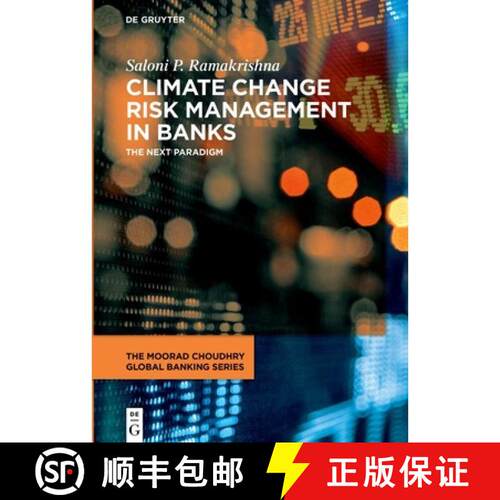 【3-4周达】精装 Climate Change Risk Management in Banks – The Next Paradigm [9783110757910]