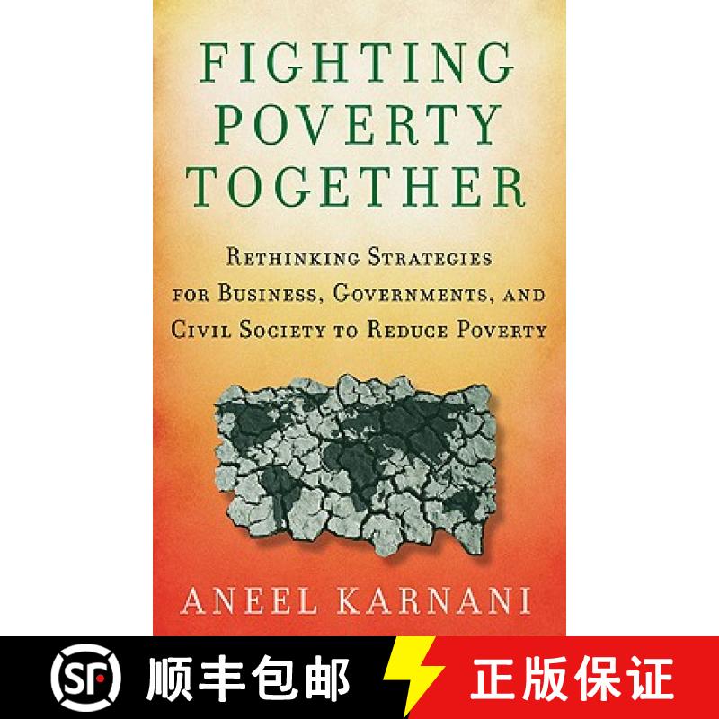 【3-4周达】Fighting Poverty Together: Rethinking Strategies for Business, Governments, and Civil Soci... [9780230105874]