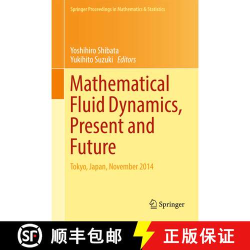 【3-4周达】精装 Mathematical Fluid Dynamics, Present and Future : Tokyo, Japan, November 2014 (1st ed... [9784431564553]