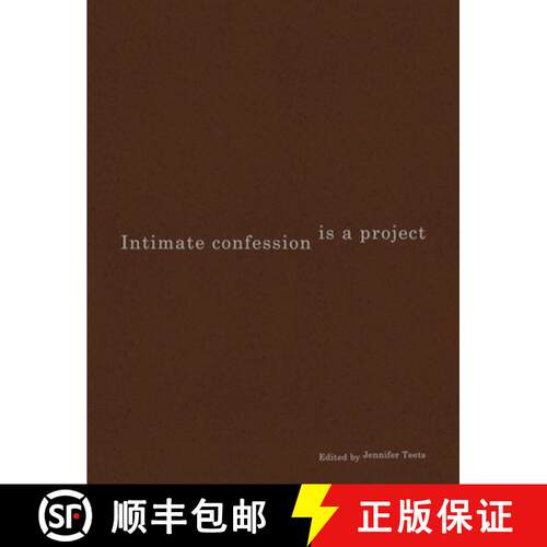 【3-4周达】Intimate Confession Is a Project [9781941753682]