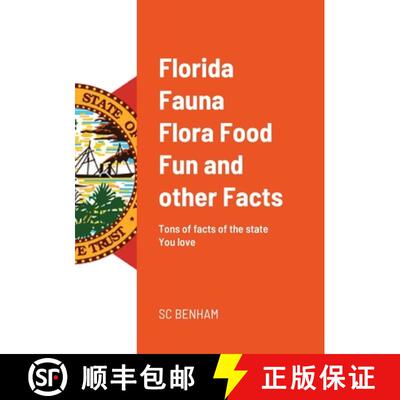 【3-4周达】Florida Fauna Flora Food Fun and other Facts: Tons of facts of the state You love [9781794847330]