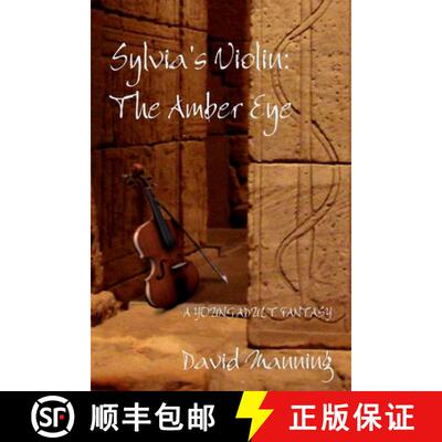 【3-4周达】Sylvia's Violin: The Amber Eye [9781300138372]