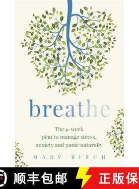 【3-4周达】Breathe: The 4-week breathing retraining plan to relieve stress, anxiety and panic [9780349421902]