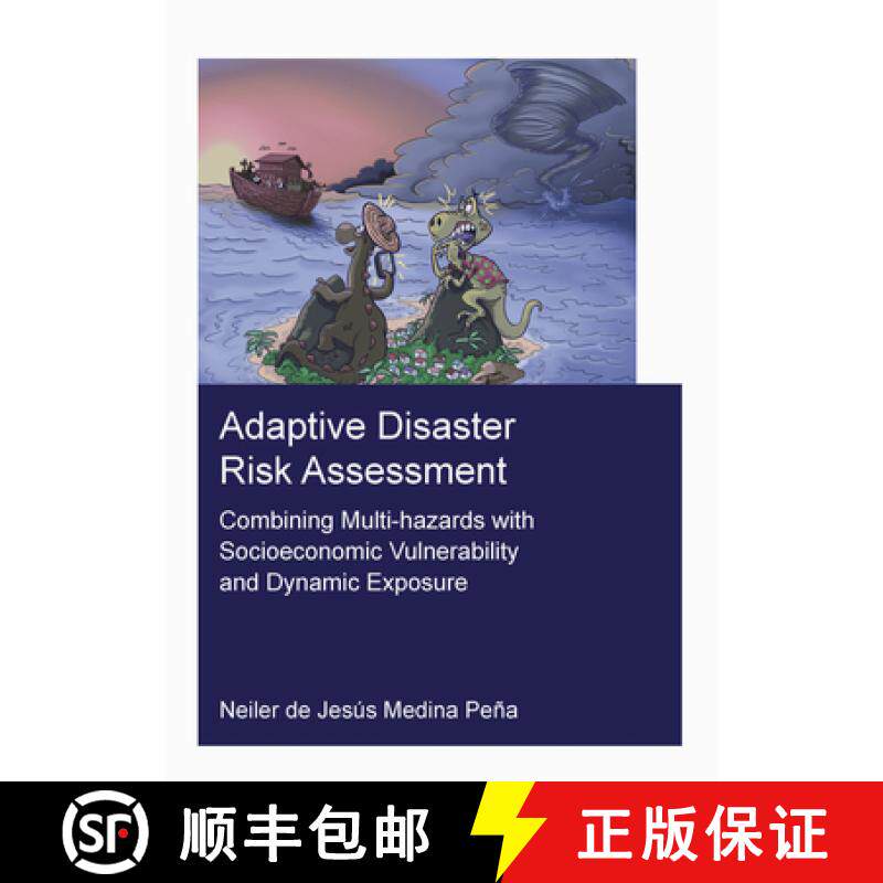 【3-4周达】Adaptive Disaster Risk Assessment: Combining Multi-Hazards with Socioeconomic Vulnerabilit... [9781032116174]