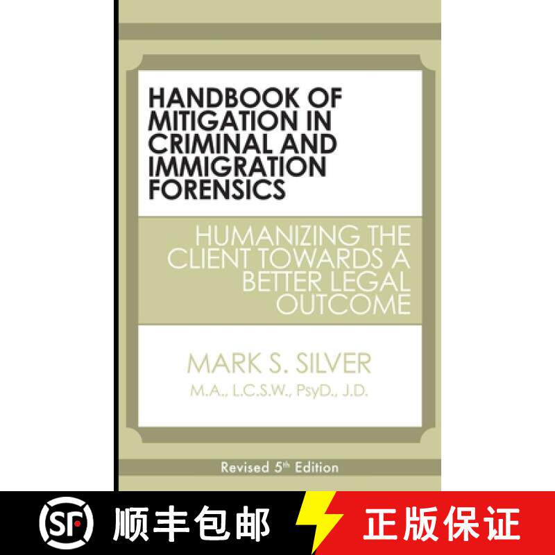 【3-4周达】Handbook of Mitigation in Criminal and Immigration Forensics: Humanizing the Client Toward... [9780557284955]