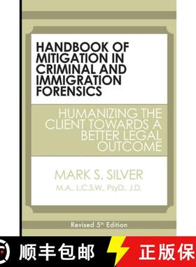 【3-4周达】Handbook of Mitigation in Criminal and Immigration Forensics: Humanizing the Client Toward... [9780557284955]