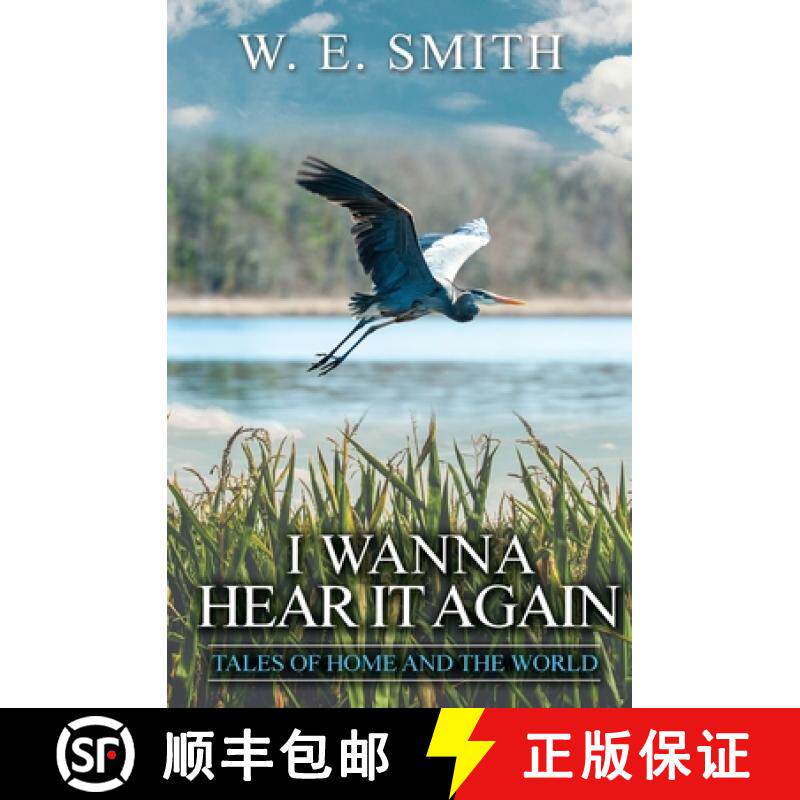预订 I Wanna Hear It Again: Tales of Home and the World [9780998484723]