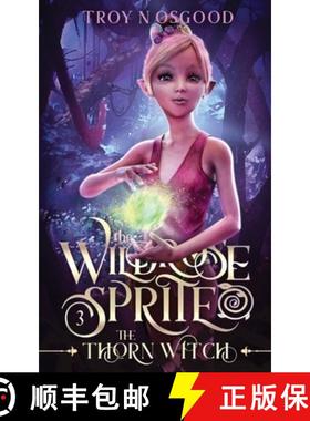 【3-4周达】The Wildrose Sprite 3: The Thorn Witch [9781733856263]
