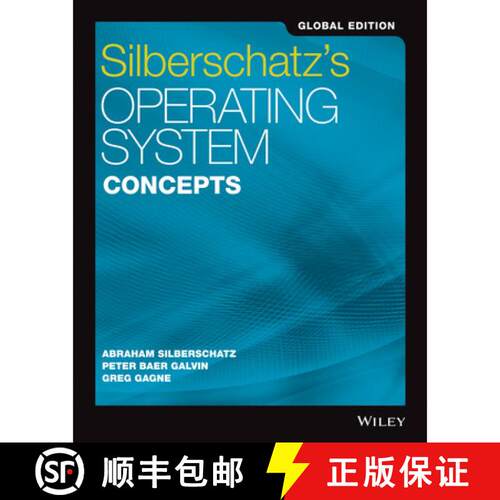 【3-4周达】Silberschatz'S Operating System Concepts Global Edition 10E [Wiley计算机] [9781119454083]