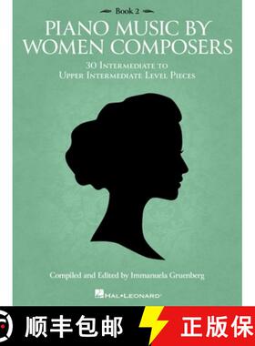 【3-4周达】Piano Music by Women Composers: Book 2: 30 Intermediate to Upper Intermediate Level Pieces [9781705147535]