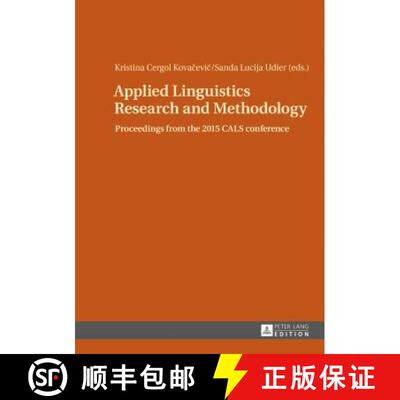 【3-4周达】精装 Applied Linguistics Research and Methodology : Proceedings from the 2015 CALS conference [9783631717233]