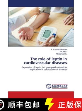 预订 The role of leptin in cardiovascular diseases [9786202815116]