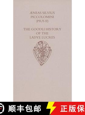 【3-4周达】Aeneas Silvius Piccolomini (Pius II): The Goodli History of the Ladye Lucres [9780197223116]