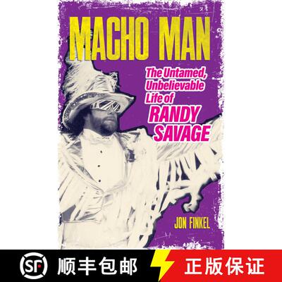【3-4周达】Macho Man: The Untamed, Unbelievable Life of Randy Savage (No Edition) [9781770417588]