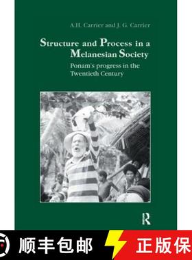 【3-4周达】Structure and Process in a Melanesian Society: Ponam's Progress in the Twentieth Century [9781138996571]