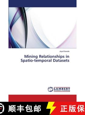预订 Mining Relationships in Spatio-temporal Datasets [9783659376566]