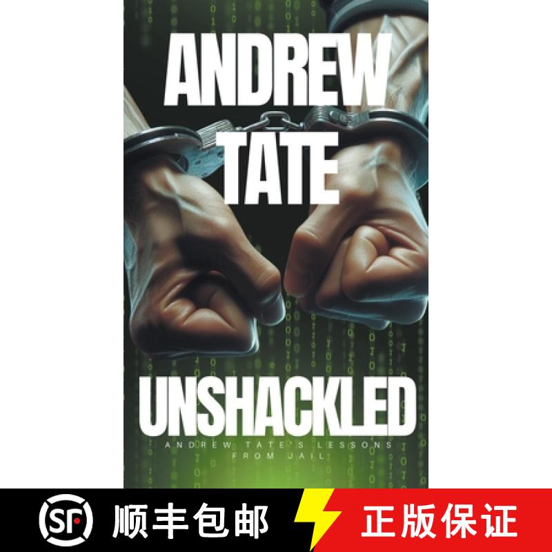 【2-3周达】Andrew Tate - Unshackled: Andrew Tate's Lessons from Jail [9798223084389]
