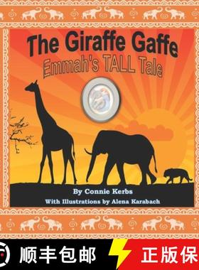 【3-4周达】The Giraffe Gaffe: Emmah's TALL Tale [9781736741900]