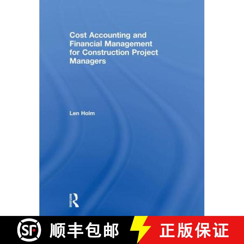 【3-4周达】Cost Accounting and Financial Management for Construction Project Managers [9781138550643]