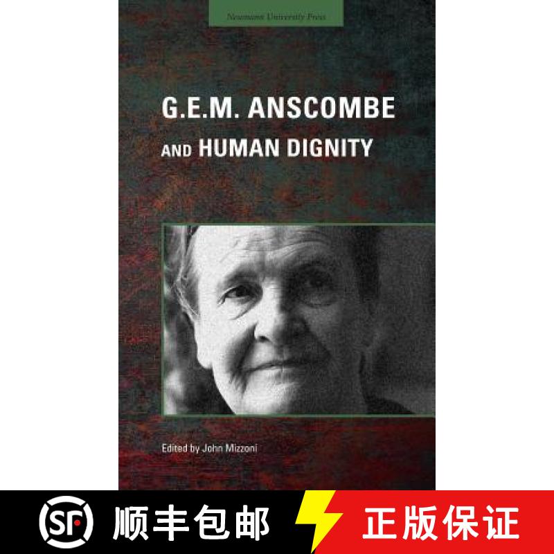 【3-4周达】G.E.M. Anscombe and Human Dignity [9781944769161]