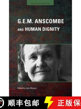 【3-4周达】G.E.M. Anscombe and Human Dignity [9781944769161]
