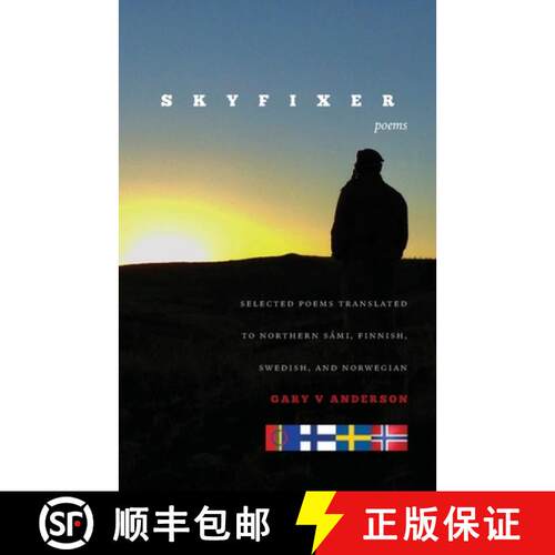 【3-4周达】Skyfixer: With selected poems translated to Northern Sámi, Finnish, Swedish and Norwegian [9780578654454]