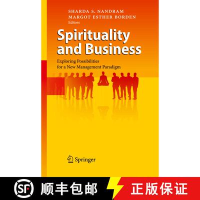 【3-4周达】Spirituality and Business : Exploring Possibilities for a New Management Paradigm [9783642026607]