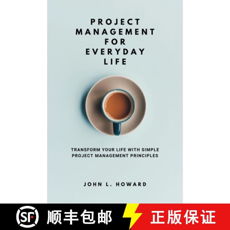 【3-4周达】Project Management for Everyday Life: Transform Your Life with Simple Project Management P... [9781456649722]图片