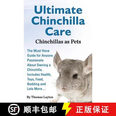 【3-4周达】Ultimate Chinchilla Care Chinchillas as Pets the Must Have Guide for Anyone Passionate abo... [9781910085059]
