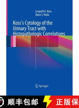 【3-4周达】Koss's Cytology of the Urinary Tract with Histopathologic Correlations [9781493952755]