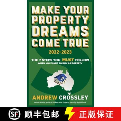【3-4周达】Make Your Property Dreams Come True 2022-2023: The Must Follow 7 Steps Everytime You Want ... [9781922691552]