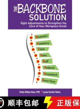 预订 The BACKBONE Solution: Eight Adjustments to Strengthen the Core of Your Workplace Email [9780578390901]