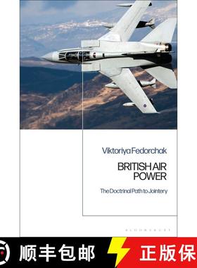【3-4周达】British Air Power: The Doctrinal Path to Jointery [9781350155251]