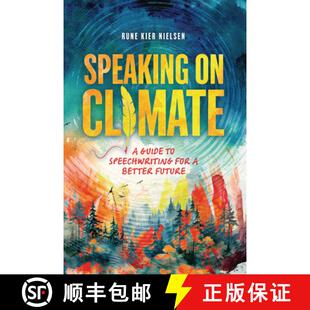 Guide Speaking Better 9798765627587 Climate 4周达 Speechwriting Future for