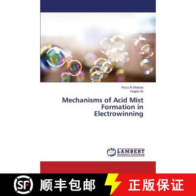 预订 Mechanisms of Acid Mist Formation in Electrowinning [9783659668258]