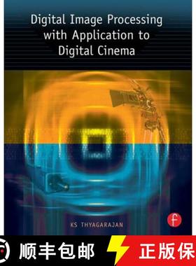 【3-4周达】Digital Image Processing with Application to Digital Cinema [9780240807294]