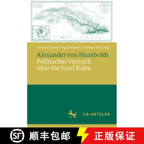 【3-4周达】Alexander Von Humboldt: Politischer Versuch Über Die Insel Kuba [9783662686041]