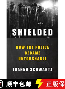 【3-4周达】Shielded: How the Police Became Untouchable [9780593299364]