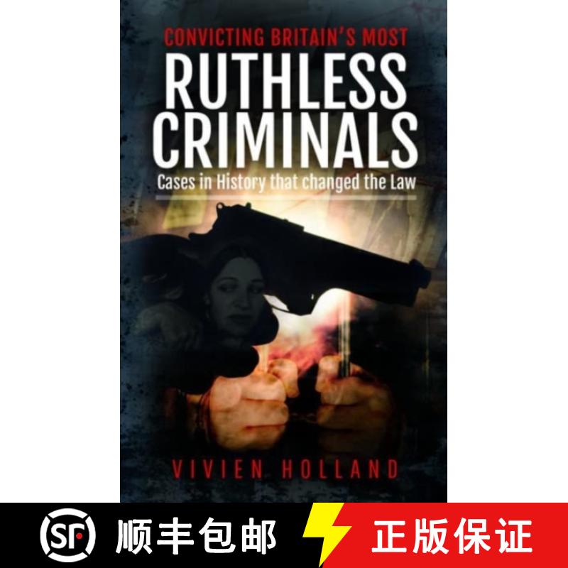 【3-4周达】Convicting Britain's Most Ruthless Criminals: Case Files for the Prosecution [9781399092265]