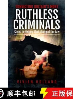 【3-4周达】Convicting Britain's Most Ruthless Criminals: Case Files for the Prosecution [9781399092265]