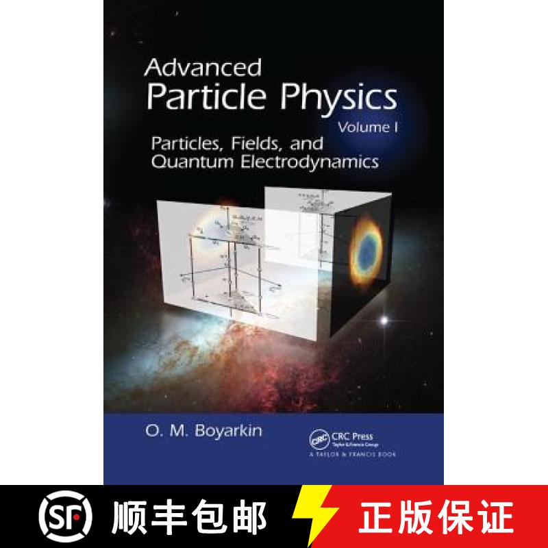 预订 Advanced Particle Physics Volume I: Particles, Fields, and Quantum Electrodynamics [9781138115996]