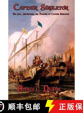 【3-4周达】Captain Singleton: The Life, Adventures, and Piracies of Captain Singleton [9781515401704]