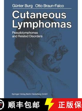 【3-4周达】Cutaneous Lymphomas, Pseudolymphomas, and Related Disorders [9783662008904]