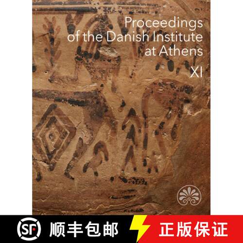 【3-4周达】Proceedings of the Danish Institute at Athens, XI [9788775975570]